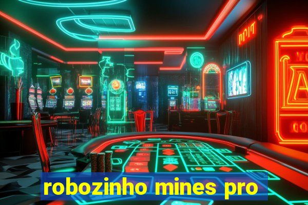 robozinho mines pro